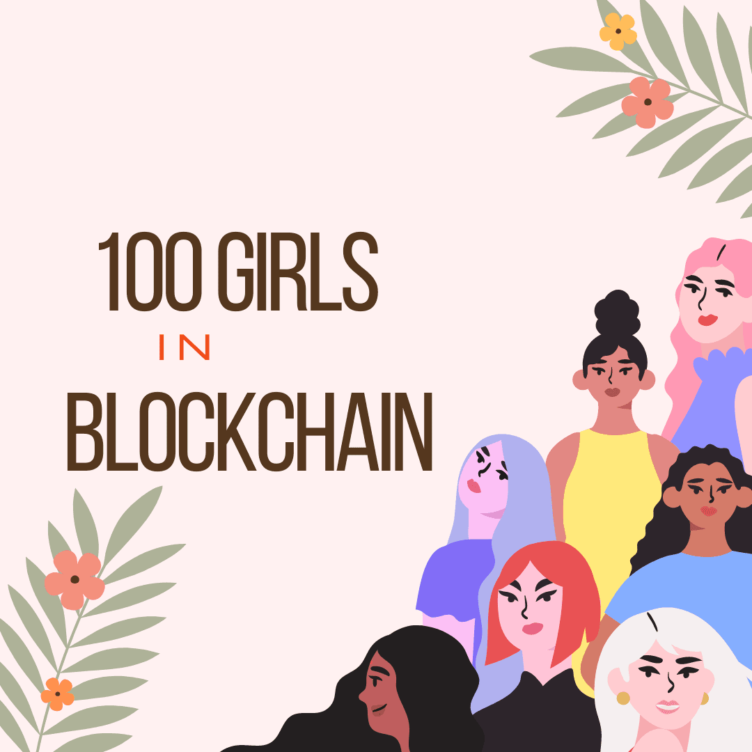 #100GirlsinBlockchain